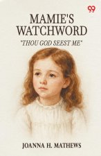 Mamie's Watchword 