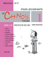 Le Chinois Facile Pour Les Enfants (1) Cahier d'exercicesl (French - Simplified Character Edition) 轻松学汉语（