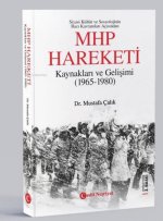 MHP Hareketi - Kaynaklari ve Gelisimi 1965 - 1980