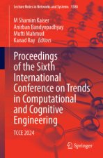 Proceedings of the Sixth International Conference on Trends in Computational and Cognitive Engineering