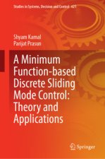 A Minimum Function-based Discrete Sliding Mode Control: Theory and Applications