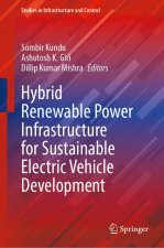 Hybrid Renewable Power Infrastructure for Sustainable Electric Vehicle Development