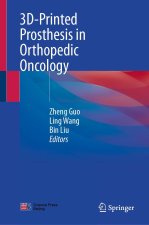 3D-Printed Prosthesis in Orthopedic Oncology