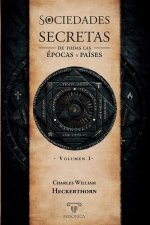 Sociedades secretas de todas las épocas y países