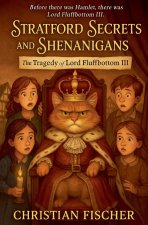 The Tragedy of Lord Fluffbottom III