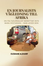 En journalists vägledning till Afrika