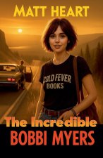 The Incredible Bobbi Myers