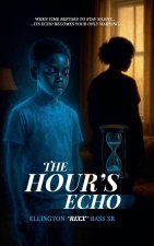 The Hour's Echo