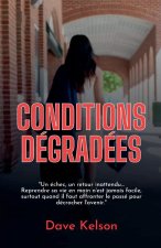 Conditions dégradées