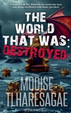 The World That Was