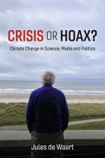 Crisis or Hoax?