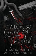 A Love so Dark and Twisted