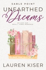 Unearthed Dreams