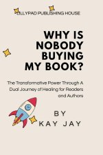 Why Is Nobody Buying My Book