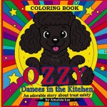 Ozzy Dances in the Kitchen - Coloring Adventure