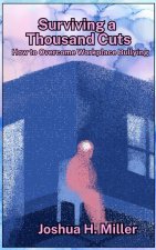 Surviving a Thousand Cuts