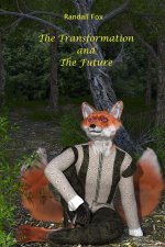 The Transformation and The Future