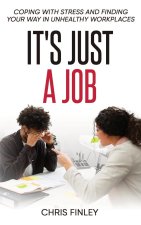 It's Just a Job
