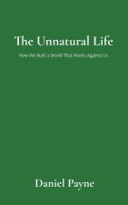 The Unnatural Life