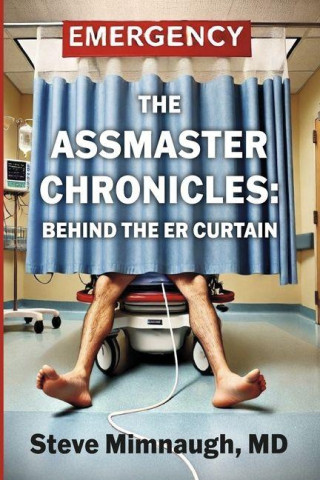 The Assmaster Chronicles: