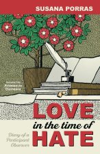 Love in the Time of Hate