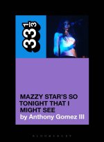 Mazzy Star's So Tonight That I Might See