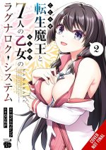 The Ragnarok System of the Desperate Reincarnated Demon Lord and the Seven Aggressive Maidens, Vol. 2