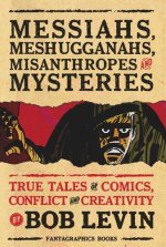 Messiahs, Meshugganahs, Misanthropes, and Mysteries