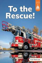 To the Rescue!