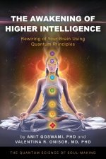 The Awakening of Higher Intelligence