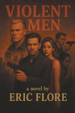 Violent Men