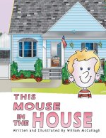 This Mouse In The House