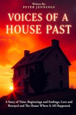 Voices of a House Past