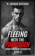 Fleeing With the Forbidden