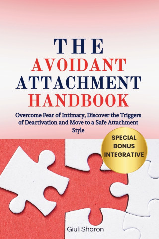 The Avoidant Attachment Handbook