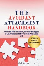 The Avoidant Attachment Handbook