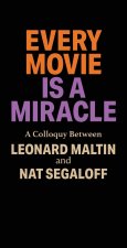 Every Movie is a Miracle