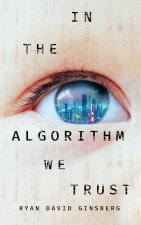 In the Algorithm We Trust