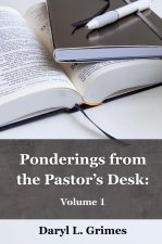 Ponderings From the Pastor's Desk