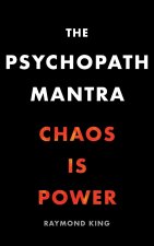 The Psychopath Mantra