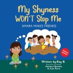 My Shyness Won't Stop Me