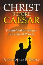 Christ Before Caesar