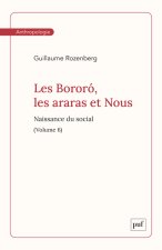 Les Bororó, les araras et Nous. Volume 6