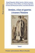 Armées, crises et guerres à travers l'histoire