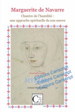 Marguerite de Navarre, Chantre de l’humilité