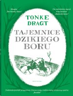 Tajemnice Dzikiego Boru. Rycerze króla Dagonauta