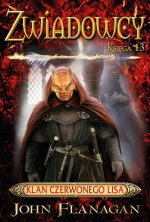 Klan Czerwonego Lisa. Zwiadowcy. Księga 13