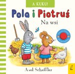 Na wsi. A kuku! Pola i Piotruś