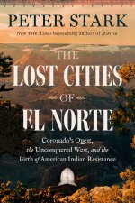 LOST CITIES OF EL NORTE