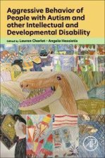 Aggressive Behavior of People with Autism and other Intellectual and Developmental Disability